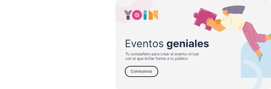 Yoin - Tu compañero para crear el evento virtual con el que brillar frente a tu público